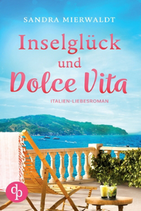 Inselglück und Dolce Vita