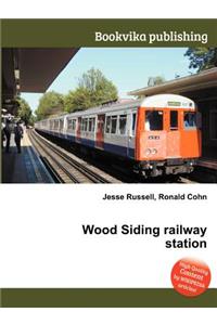 Wood Siding Railway Station