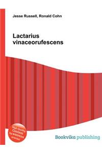 Lactarius Vinaceorufescens