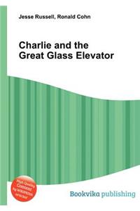 Charlie and the Great Glass Elevator