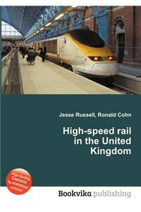 High-Speed Rail in the United Kingdom