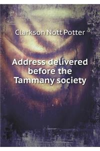 Address delivered before the Tammany society