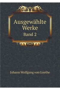 Ausgewählte Werke Band 2