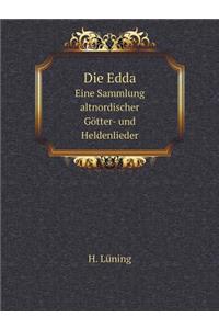 Die Edda Eine Sammlung Altnordischer Götter- Und Heldenlieder