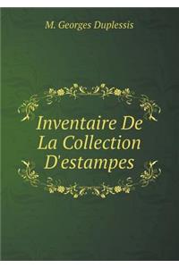 Inventaire De La Collection D'estampes
