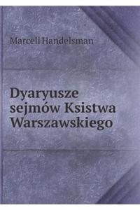 Dyaryusze Sejmów Ksistwa Warszawskiego