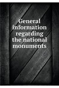 General information regarding the national monuments