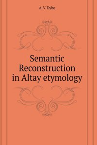 Semantic Reconstruction in Altai etymology