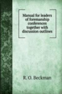 Manual for leaders of foremanship conferences