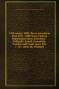 10TH CENSUS 1880 TEXAS MICROFORM