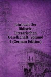 Jahrbuch Der Judisch-Literarischen Gesellschaft, Volume 4 (German Edition)