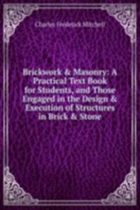 Brickwork & Masonry: