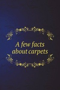 few facts about carpets