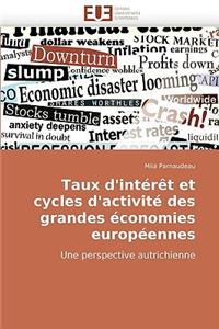 Taux d'Intérèt Et Cycles d'Activité Des Grandes Économies Européennes