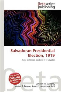 Salvadoran Presidential Election, 1919