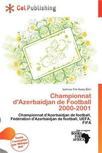 Championnat D'Azerba Djan de Football 2000-2001
