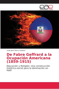 De Fabre Geffrard a la Ocupación Americana (1859-1915)