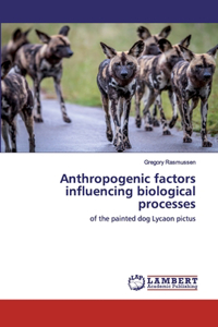 Anthropogenic factors influencing biological processes