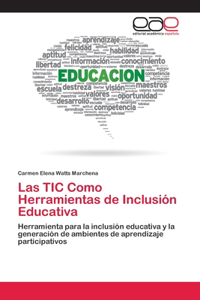 TIC Como Herramientas de Inclusión Educativa