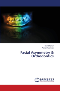 Facial Asymmetry & Orthodontics