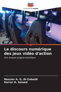 discours numérique des jeux vidéo d'action