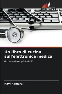 libro di cucina sull'elettronica medica