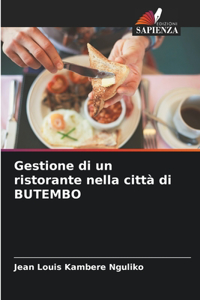 Gestione di un ristorante nella città di BUTEMBO