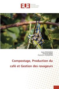 Compostage, Production du café et Gestion des ravageurs