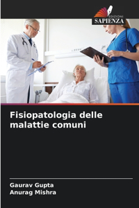 Fisiopatologia delle malattie comuni