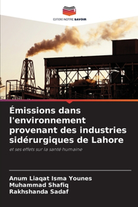 Émissions dans l'environnement provenant des industries sidérurgiques de Lahore