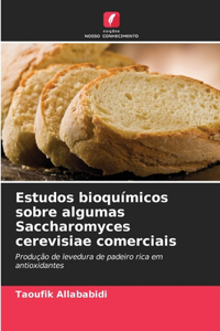 Estudos bioquímicos sobre algumas Saccharomyces cerevisiae comerciais