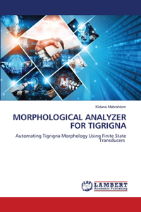 Morphological Analyzer for Tigrigna