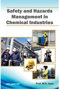 Safety And Hazards Management In Chemical Industries