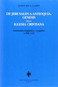 De Jerusalen a Antioquia : genesis de la Iglesia cristiana