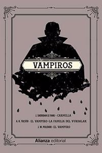 Vampiros: Carmilla. El vampiro. La familia del vurdalak. El vampiro