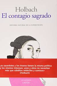 El contagio sagrado: Historia natural de la supersticion