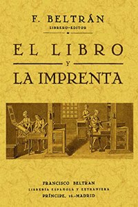 El libro y la imprenta. Edicion Facsimilar