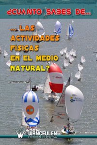 Cuanto Sabes De. . . . . . Las Actividades Fisicas En El Medio Natural?