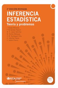 Inferencia estadistica: Teoria y problemas (Spanish Edition)