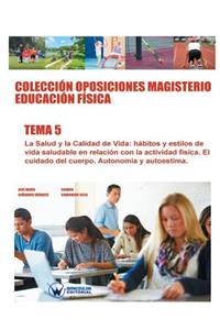 Colección Oposiciones Magisterio Educación Física. Tema 5