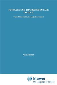 Formale Und Transzendentale Logik II