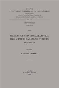 Religious Poetry in Vernacular Syriac from Northern Iraq (17th-20th Centuries). an Anthology