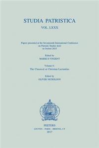 Studia Patristica. Vol. LXXX - Papers Presented at the Seventeenth International Conference on Patristic Studies Held in Oxford 2015