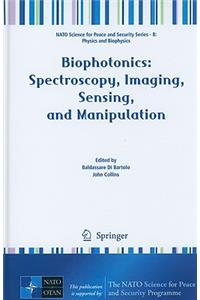 Biophotonics: Spectroscopy, Imaging, Sensing, and Manipulation