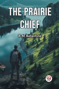 The Prairie Chief (Edition2024)