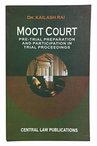 Moot Court Pre-Trial Preparation And Participation In Trial Proceedings