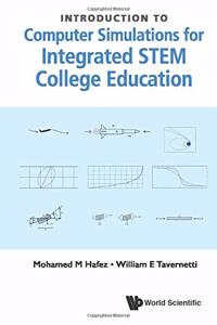 Introduction to Computer Simulations for Integrated Stem College Education