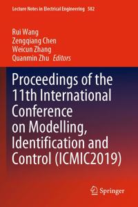 Proceedings of the 11th International Conference on Modelling, Identification and Control (Icmic2019)