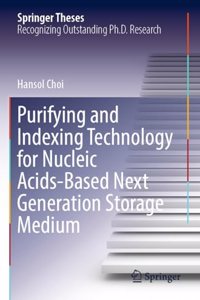 Purifying and Indexing Technology for Nucleic Acids-Based Next Generation Storage Medium