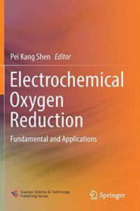 Electrochemical Oxygen Reduction